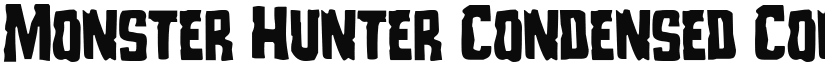 Monster Hunter Condensed Condensed font
