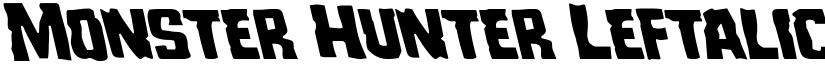 Monster Hunter Leftalic Italic font