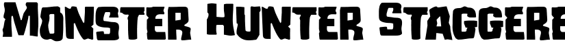 Monster Hunter Staggered Regular font
