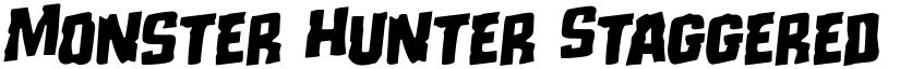 Monster Hunter Staggered Rotalic Italic font