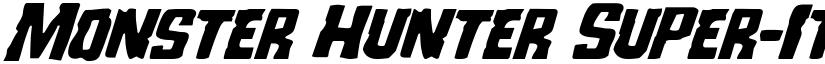 Monster Hunter Super-Italic Italic font