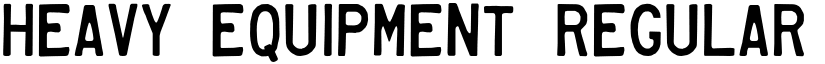 Heavy Equipment Regular font