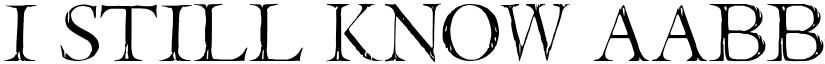 I Still Know font