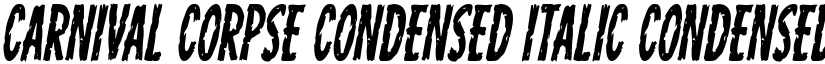 Carnival Corpse Condensed Italic Condensed Italic font