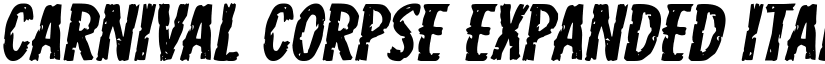 Carnival Corpse Expanded Italic Expanded Italic font