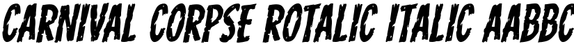 Carnival Corpse Rotalic Italic font