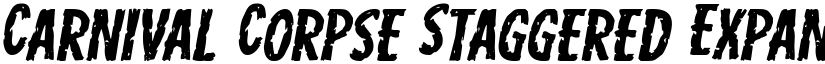 Carnival Corpse Staggered Expanded Italic Expanded Italic font