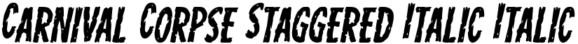 Carnival Corpse Staggered Italic Italic font