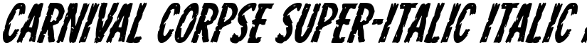 Carnival Corpse Super-Italic Italic font