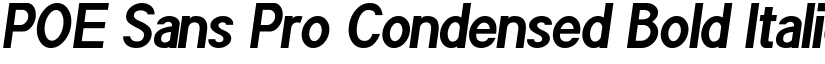 POE Sans Pro Condensed Bold Italic font