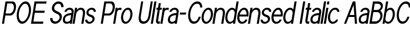 POE Sans Pro Ultra-Condensed Italic font