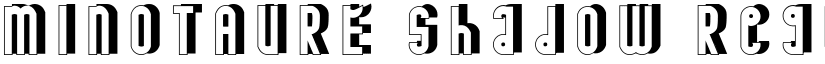 MINOTAURE shadow Regular font