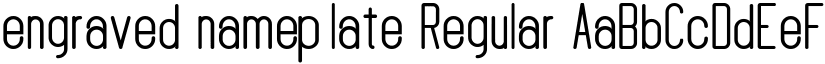 engraved nameplate Regular font