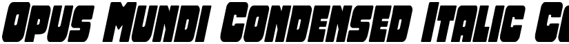 Opus Mundi Condensed Italic Condensed Italic font