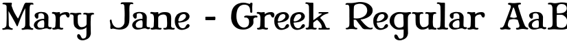Mary Jane - Greek Regular font