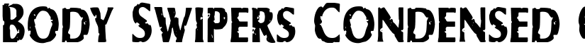 Body Swipers Condensed Condensed font