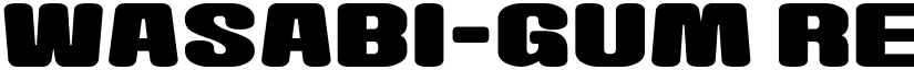 Wasabi-Gum Regular font