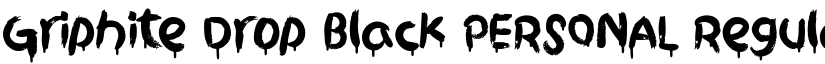 Griphite Drop Black PERSONAL Regular font