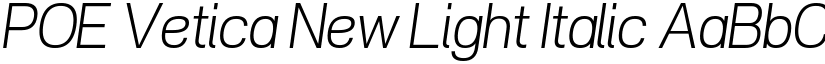 POE Vetica New Light Italic font