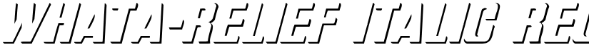 WhatA-Relief Italic Regular font