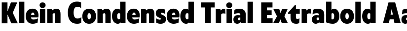Klein Condensed Trial Extrabold font