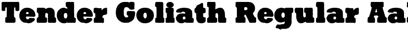 Tender Goliath Regular font