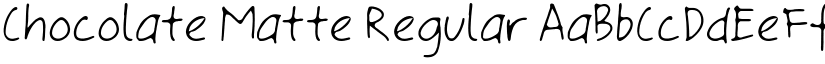 Chocolate Matte Regular font