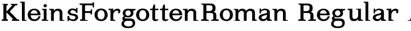 KleinsForgottenRoman Regular font