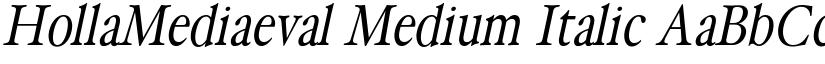 HollaMediaeval Medium Italic font