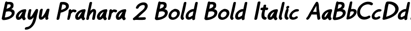 Bayu Prahara 2 Bold Bold Italic font
