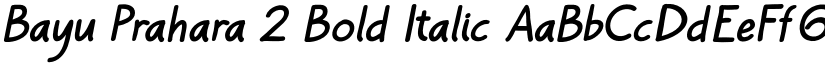 Bayu Prahara 2 Bold Italic font