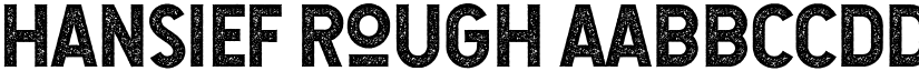 Hansief Rough font