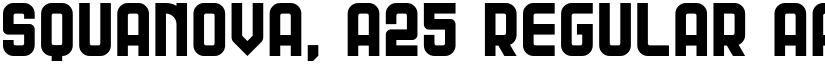 SQUANOVA, A25 Regular font