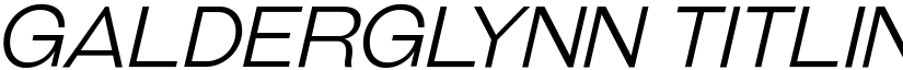 Galderglynn Titling Light Italic font