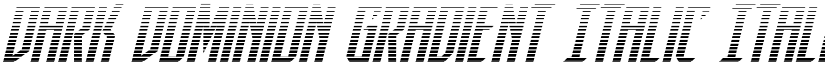 Dark Dominion Gradient Italic Italic font