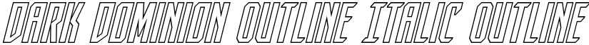 Dark Dominion Outline Italic Outline Italic font
