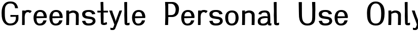 Greenstyle-Personal-Use-Only Regular font