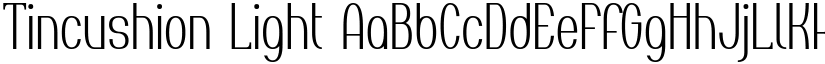 Tincushion Light font