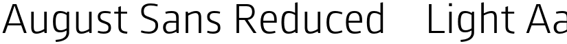 August Sans Reduced 45 Light font
