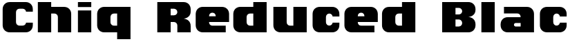 Chiq Reduced Black font