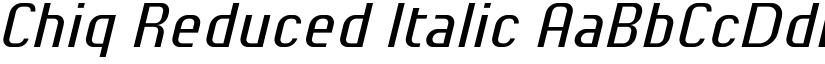 Chiq Reduced Italic font
