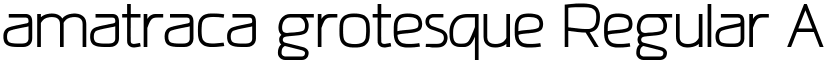 amatraca grotesque Regular font