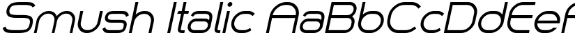 Smush Italic font