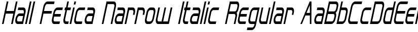 Hall Fetica Narrow Italic Regular font
