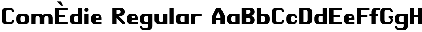 ComÈdie Regular font