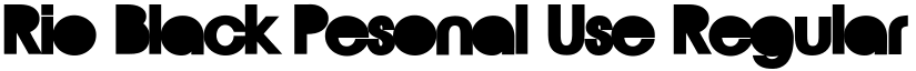 Rio Black Pesonal Use Regular font