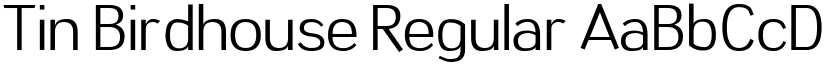 Tin Birdhouse Regular font