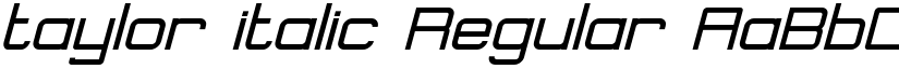 taylor italic Regular font
