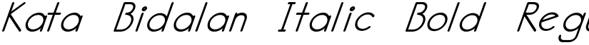 Kata Bidalan Italic Bold Regular font