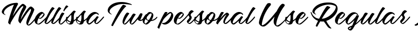 Mellissa Two personal Use Regular font